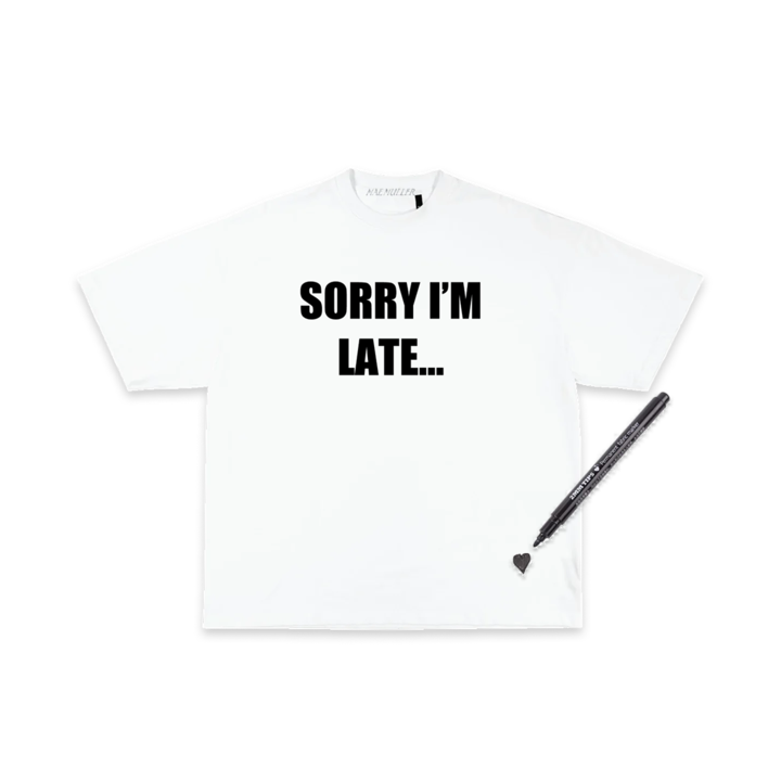 Mae Muller - Sorry I'm Late... T-Shirt + Fabric Pen